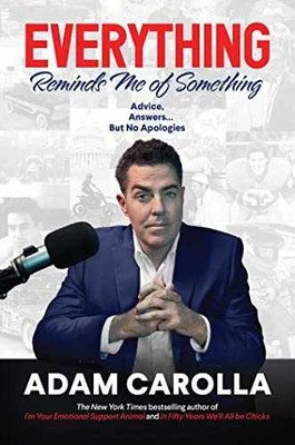 Everything Reminds Me of Something: - Hardcover, by Carolla Adam - Very Good b