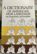 Dictionary of America Sign Language by Stokoe, Casterline, Croneberg. 1976 