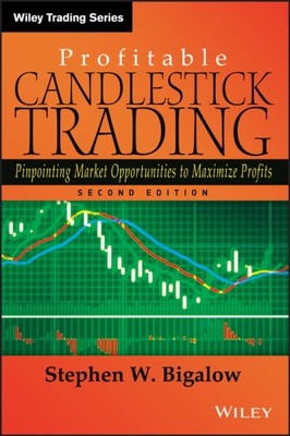  Profitable Candlestick Trading by Stephen W. Bigalow  NEW Hardback