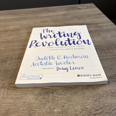 The Writing Revolution A Guide to Advancing Thinking Through Writing PB Verygood
