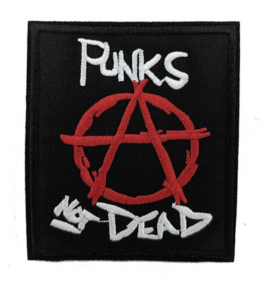 Punks Not Dead Patch, Punks Not Dead Embroidered Iron On Patch, Anarchy Style