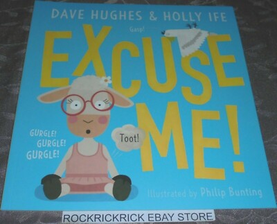 EXCUSE ME! BOOK DAVE HUGHES & HOLLY IFE 2020 23CM X 24CM BRAND NEW