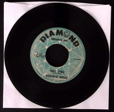 RONNIE DOVE LET ME STAY TONIGHT/SAY YOU DIAMOND RECORDS VINYL 45 VG 38-116