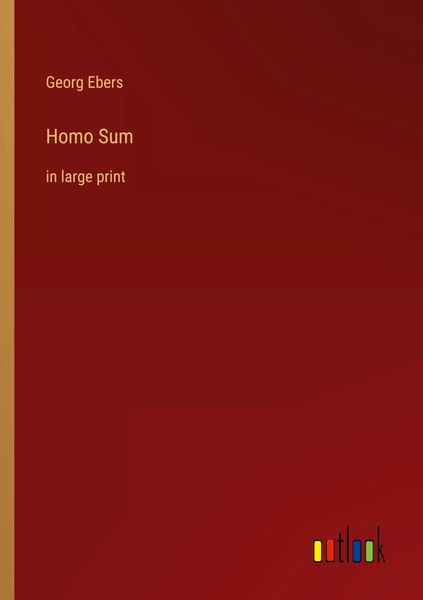 Homo Sum In Large Print Georg Ebers Taschenbuch Kartoniert / Broschiert Englisch-image
