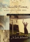 The Invisible Woman: A Special Story for Mothers - Paperback - GOOD