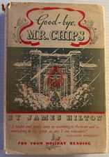 GOOD-BYE MR. CHIPS by James Hilton 1934, 1st U.S., Rare Holiday Edition, HC/DJ