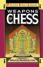 Weapons of Chess: An Omnibus of Chess Strategies: An Omnibus of Chess Strate...