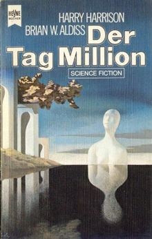 Der Tag Million, von Brian W., / Harrison, Harry (H... | Buch | Zustand sehr gut