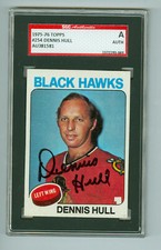 Dennis Hull Autographed 1975-76 Topps Card #254 Blackhawks SGC Authentic Encased