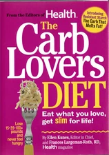 The Carb Lovers Diet: Eat What You Love, Get Slim for Life by Ellen Kunes