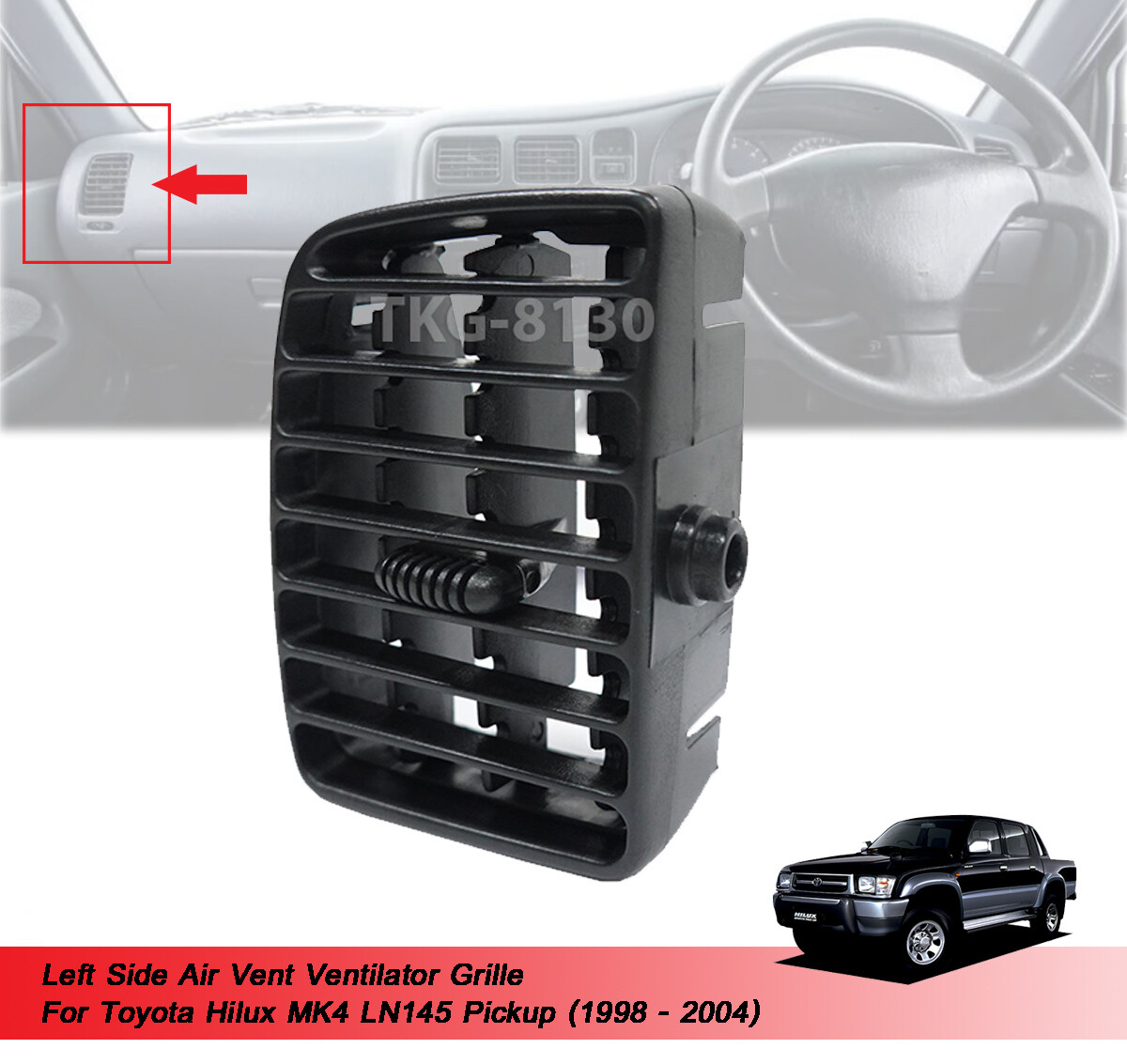 Left Side Air Vent Grille For Toyota Hilux MK4 LN145 1998 1999