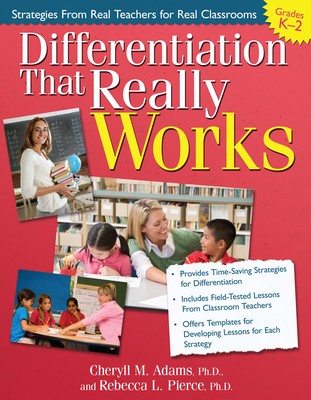 Differentiation That Really Works: Strategies from Real Teachers for Real...