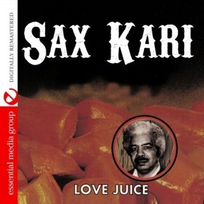 Sax Kari - Love Juice [New CD] Alliance MOD
