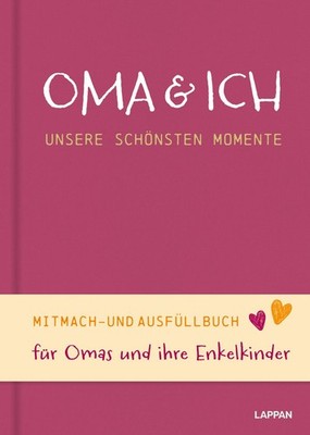 Lappan Verlag / Oma und ich - unsere schönsten Momente