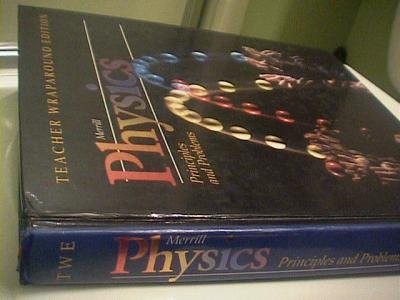 MERRILL PHYSICS PRINCIPLES AND PROBLEMS GLENCOE By Paul W. Robert F. Neff VG