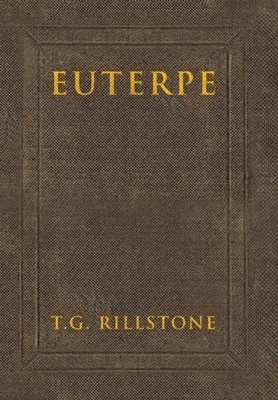 Rillstone - Euterpe  Poems Proverbs and Perspectives - New hardback o - X555z