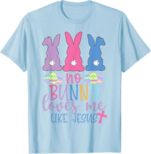 Cute Easter Bunnies No Bunny Loves Me Like Jesus T-Shirt Hoodie - Picture 10 of 19