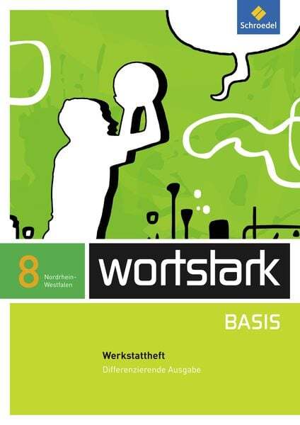 Thumbnail - Wortstark Basis 8. Werkstattheft. Differenzierende Ausgabe.