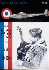 LES P-38 DE LA 33E ESCADRE-LES WINGS DE GLOIRE N.16-P.MARCHAND & J.TAKAMORI