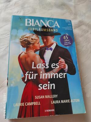 Bianca Jubiläumsband Nr. 4 - Lass es für immer sein - 3 Liebes Romane im Band.50