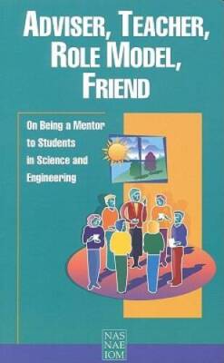 Adviser, Teacher, Role Model, Friend: On Being a Mentor to Students in Sc - GOOD