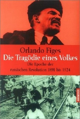 Die Tragödie eines Volkes. Die Epoche der russischen Revolution Buch Goldmann