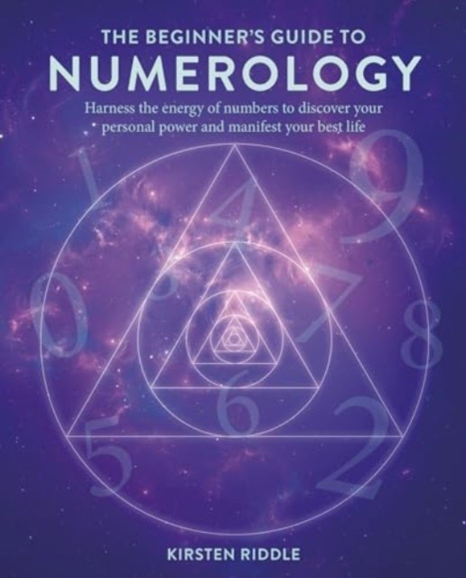 The Beginner’s Guide to Numerology by Kirsten Riddle (Paperback Book)
