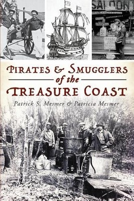 Patricia Mesmer Patrick S.  Pirates and Smugglers of the Treasure (Taschenbuch)