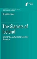 Helgi Björnsson The Glaciers of Iceland (Hardback) (UK IMPORT)