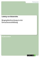 Ludwig Von DüSterlohe | Biographieforschung In Der Erwachsenenbildung | Buch