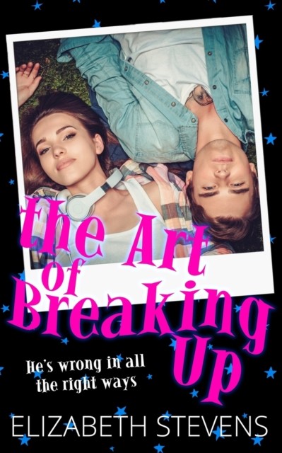 the Art of breaking Up by Elizabeth Stevens (Paperback Book)