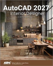AutoCAD 2027 for the Interior Designer: AutoCAD for Mac and PC by Dean Muccio Pa