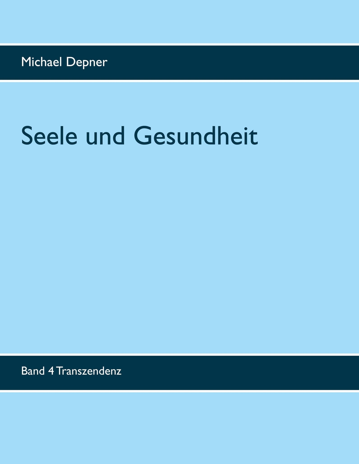 Thumbnail - Michael Depner | Seele Und Gesundheit | Taschenbuch | Deutsch (2020) |