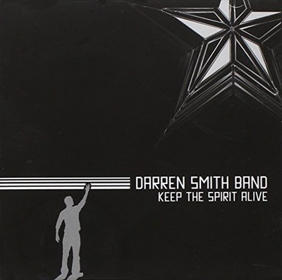DARREN SMITH BAND - Keep The Spirit Alive - CD - Import - *Excellent Condition*