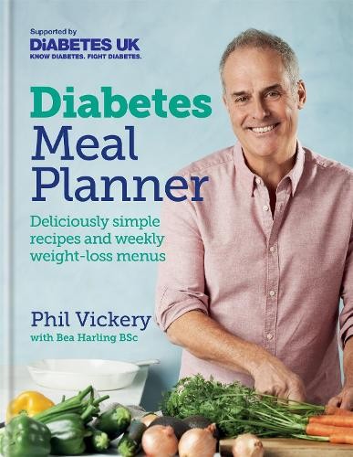 Diabetes Meal Planner Deliciously simple recipes by Phil Vickery HB NEW - Image 12