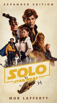 Solo: A Star Wars Story: Expanded Edition by Mur Lafferty (English) Paperback Bo