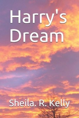 Harry's Dream by Sheila R. Kelly (English) Paperback Book