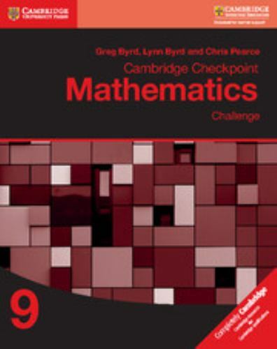 Cambridge Checkpoint Mathematics : Challenge by Greg Byrd, Lynn Byrd and ...