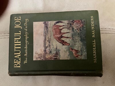 Beautiful Joe: The Autobiography of a Dog By Marshall Saunders 1922