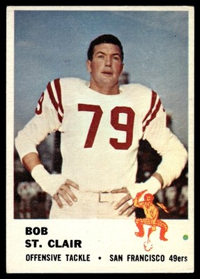 1961 Fleer #63 Bob St. Clair San Francisco 49ers HOF HIGHER GRADE