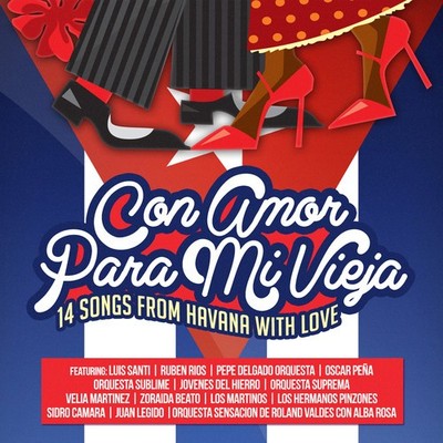 Con Amor Para MI Vie - Con Amor Para Mi Vieja (14 Songs from Havana with) [New C
