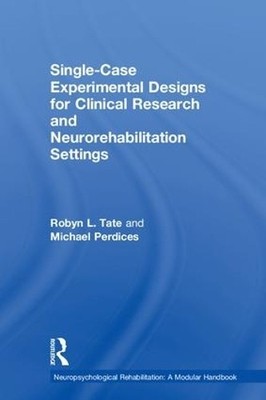 Single-Case Experimental Designs for Clinical Research and Ne... - 9781138595620