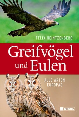 Greifvögel und Eulen | Felix Heintzenberg | deutsch