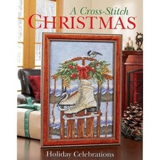 Better Homes  Gardens Cross-Stitch Christmas: Holiday Celebrations