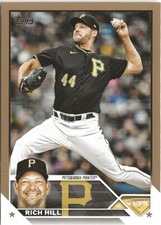 2023 Topps Update Rich Hill Gold 0074/2023 Pittsburgh Pirates
