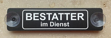 ALU-Schild mit Saugnapf: BESTATTER im Dienst 20x5cm, Autosaugschild