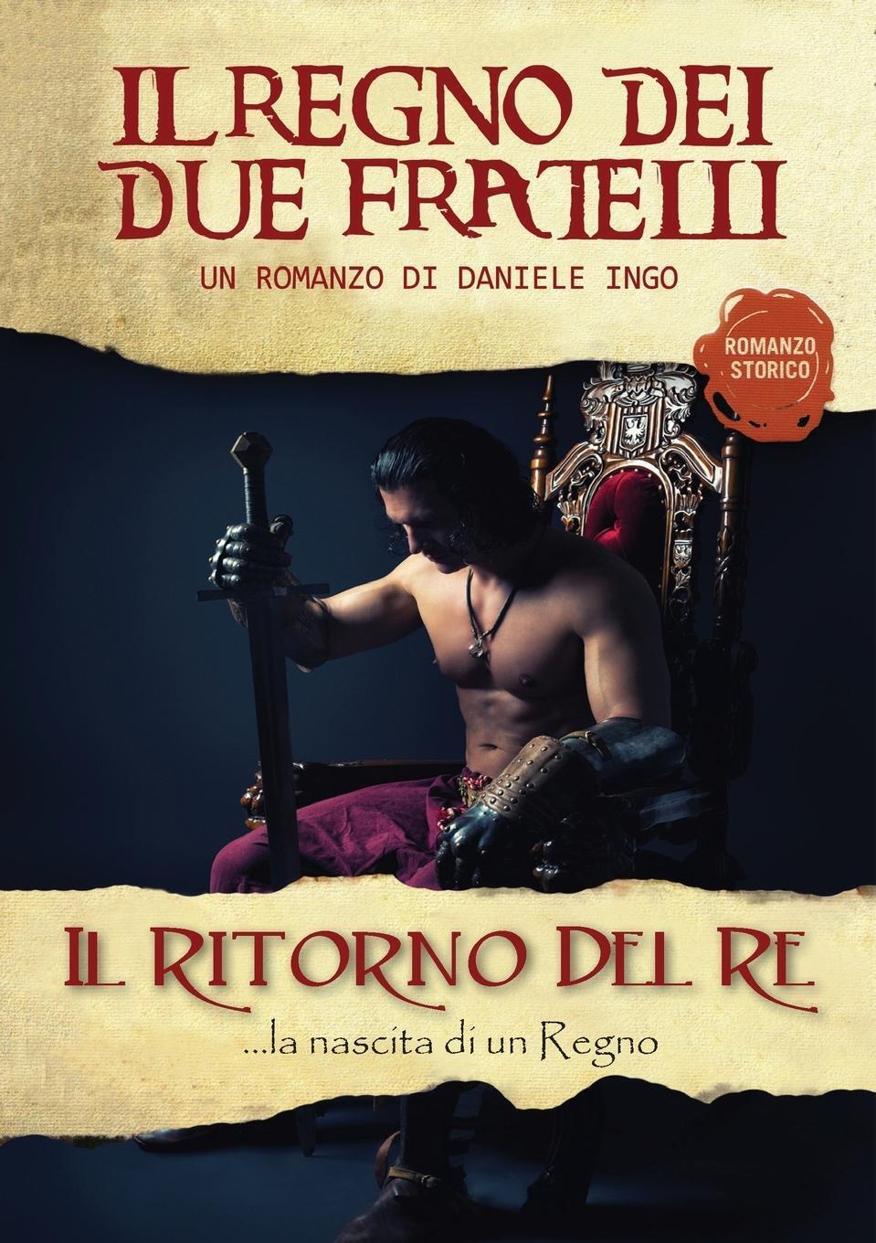 Thumbnail - Il Regno Dei Due Fratelli - Il Ritorno Del Re Daniele Ingo Taschenbuch