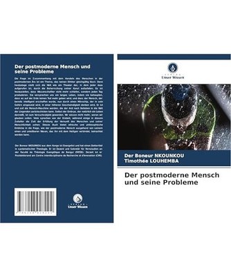 Der postmoderne Mensch und seine Probleme, Nkounkou, der Boneur; Louhemba, Timot