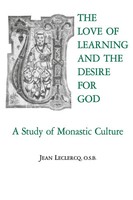 The Love Of Learning And The Desire For God | A Study Of Monastic Culture | Buch