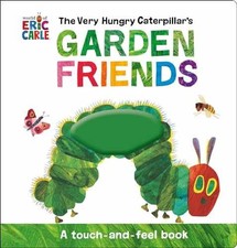 The Very Hungry Caterpillar's Garden - Novelty Book, by Carle Eric - Very Good
